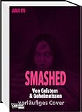  Smashed: Von Geistern & Geheimnissen  Düstere Spannung vom Horrormeister verpackt in 13 Geschichten.