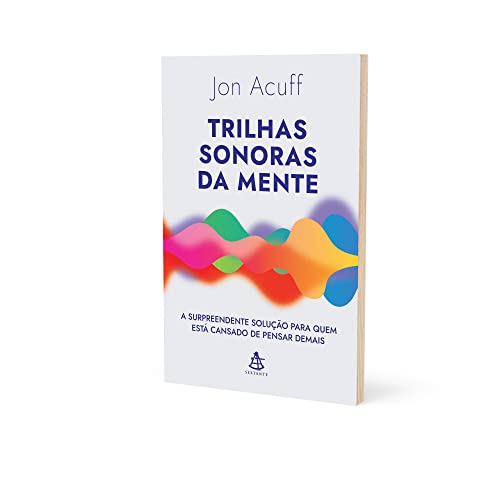Trilhas sonoras da mente: A surpreendente solução para quem está cansado de pensar demais