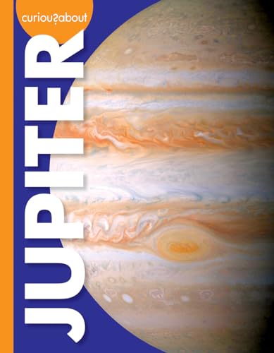 Curious about Jupiter (Curious about Outer Space)