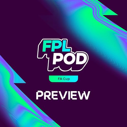 Couverture de S8 Ep28: FPL Pod: New year, new team
