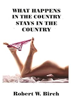 Paperback What Happens in the Country Stays in the Country Book