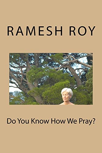 Do You Know How We Pray? 1515140318 Book Cover
