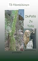 Ikipollo Ja Tollo 9523185179 Book Cover