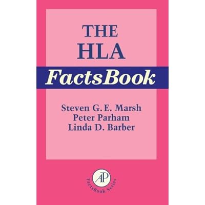 The HLA FactsBook by Steven G.E. Marsh Peter Parham Linda D. Barber