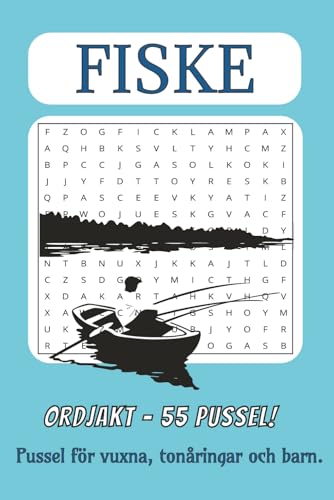 Fiske Ordjakt I 55 Pussel: Avkopplande och roliga ordpussel för vuxna och barn – inspirerade av svensk natur, sjöar och fiske