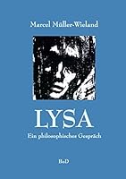 Lysa: Ein philosophischer Dialog 3734753473 Book Cover