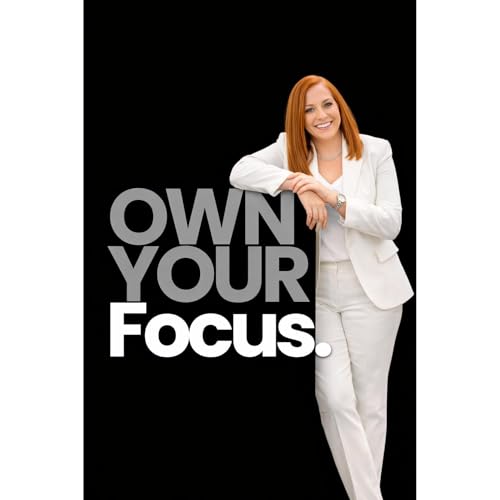 Own Your Focus Audiolibro Por Suzanne M Howard, Suzanne Howard arte de portada