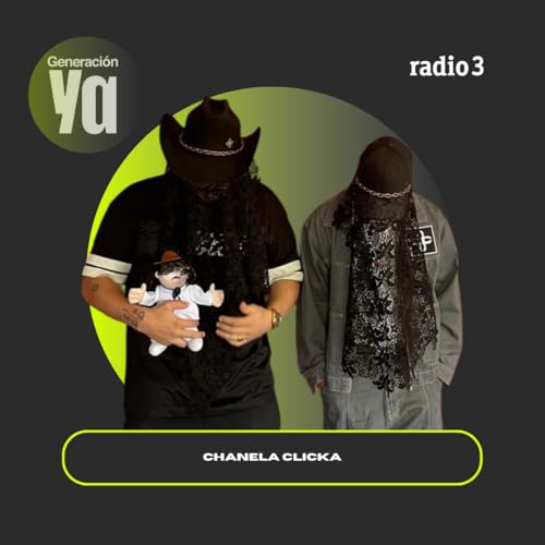 Generaci&oacute;n Ya - Chanela Clicka - 17/04/26