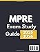 MPRE EXAM STUDY GUIDE: All in One review with 700+ Questions, 3 mock exams, Practice tests, Detailed explanations and test-taking strategies for the Multistate Professional Responsibility Examination