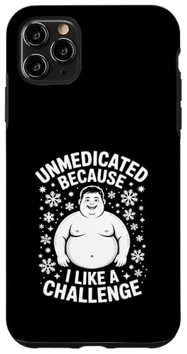 Unmedicated Because I Like A Challenge �ʔ��� �X�}�z�P�[�X iPhone 11 Pro Max �p
