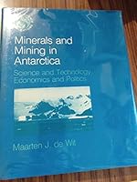 Minerals and Mining in Antarctica: Science and Technology, Economics and Politics (Oxford Science Publications) 0198544774 Book Cover