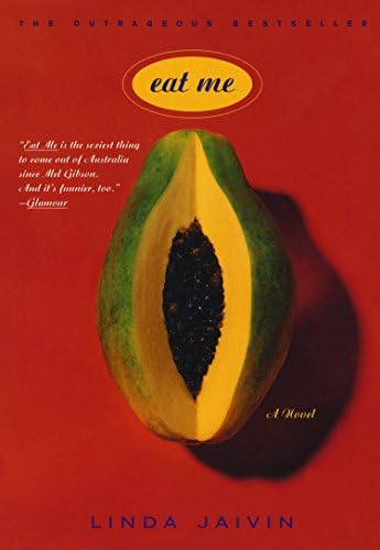 Eat Me: A Novel