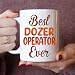 MONIZILUCKY Gifts For Dozer Operator - Best Dozer Operator Ever Mug - Dozer Operator Gifts - 11oz White Ceramic Mug for Office, Women, Men, Work Friends, Coworkers - Thanksgiving, Christmas Gift
