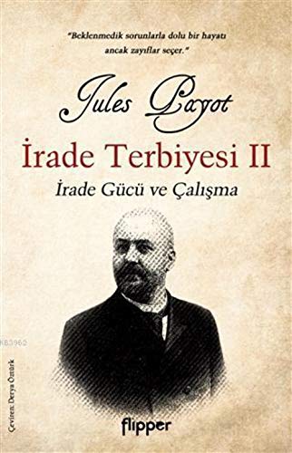 İrade Terbiyesi 2: İrade Gücü ve Çalışma