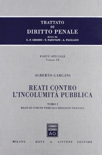 Trattato di diritto penale. Parte speciale: 9\1 Trattato di diritto penale. Parte speciale: 9\1