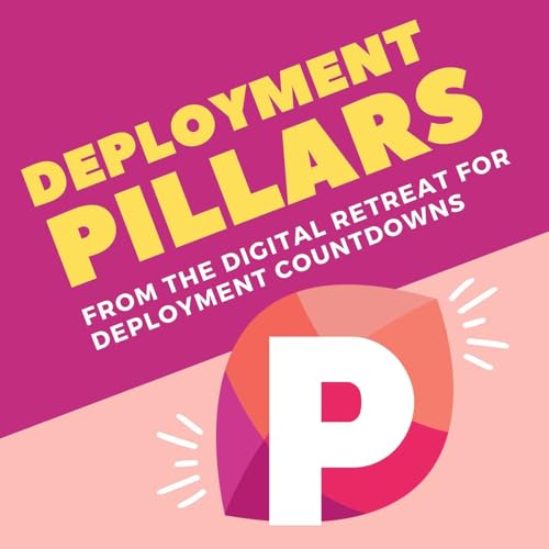 Episode 5: Joanna Guldin-Noll - Creating Your Deployment Bucket List