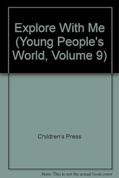 Explore With Me (Young People's World, Volume 9)