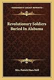 Revolutionary Soldiers Buried In Alabama