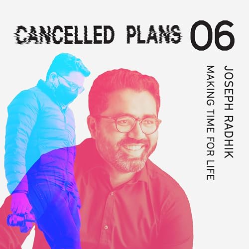 Joseph Radhik: Making time for life