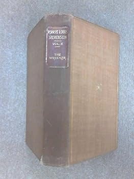 The Novels of R. L. Stevenson Vol.X: The Wrecker