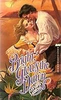 Bright Glows the Dawn 0843922702 Book Cover