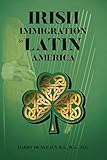 Irish Immigration to Latin America