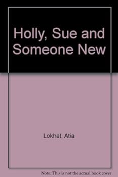 Paperback Holly, Sue and Someone New Book