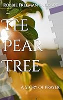 The Pear Tree: A Story of Prayer (If my People) B0D59Y7YXD Book Cover