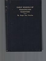 Early Schools of Washington Territory 088106162X Book Cover