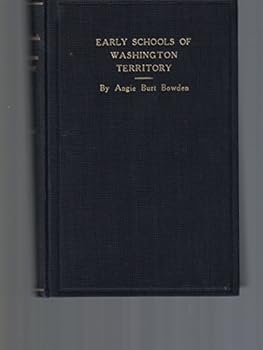 Hardcover Early Schools of Washington Territory Book