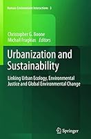 Urbanization and Sustainability: Linking Urban Ecology, Environmental Justice and Global Environmental Change 9400792107 Book Cover