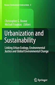 Paperback Urbanization and Sustainability: Linking Urban Ecology, Environmental Justice and Global Environmental Change Book