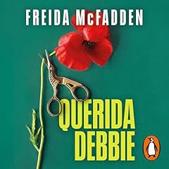 Querida Debbie [Dear Debbie] Audiobook By Freida McFadden, Jes&uacute;s de la Torre Olid - translator cover art
