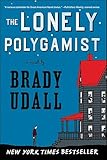 The Lonely Polygamist: A Novel