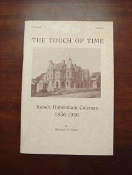 The touch of time: Robert Habersham Coleman, 1856-1930