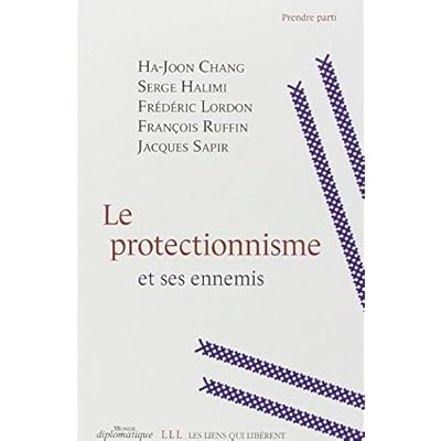 Le protectionnisme et ses ennemis