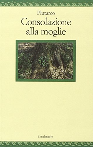 Consolazione alla moglie Consolazione alla moglie