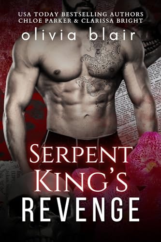 Serpent King's Revenge: A Dark Mafia Romance Trilogy (The Dark Mafia Prince of San Francisco Book 3)