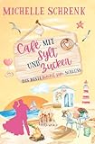 Café mit Sylt und Zucker: Das Beste kommt zum Schluss