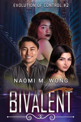 Bivalent (Evolution of Control, Band 2)