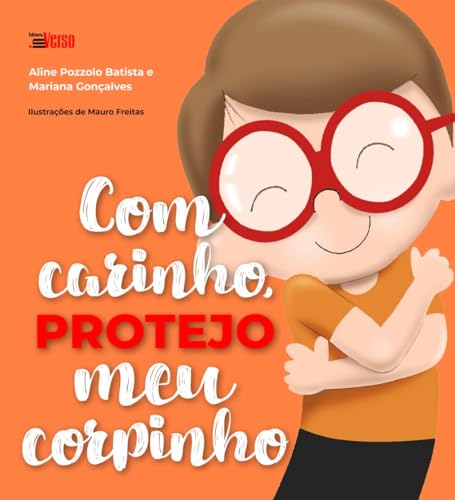Com carinho protejo meu corpinho