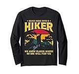 Never Mess With A Hiker We Know Places Where No