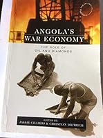 Angola's war economy: The role of oil and diamonds 0620266457 Book Cover