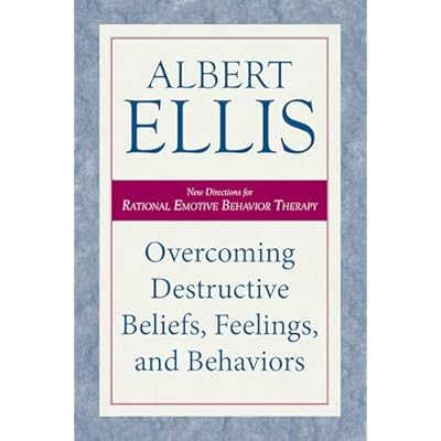 Overcoming Destructive Beliefs, Feelings, and Behaviors