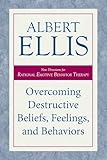 Overcoming Destructive Beliefs, Feelings, and Behaviors: New Directions for Rational Emotive Behavior Therapy (Psychology) (English Edition)