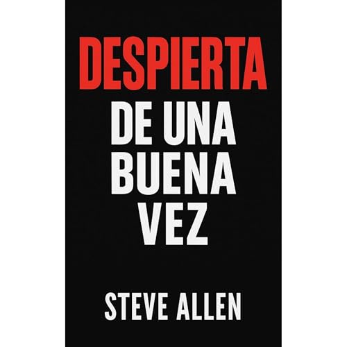 Despierta de una buena vez Audiolibro Por Steve Allen arte de portada