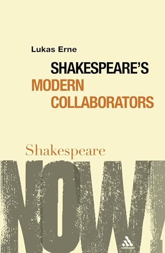 Shakespeare'S Modern Collaborators