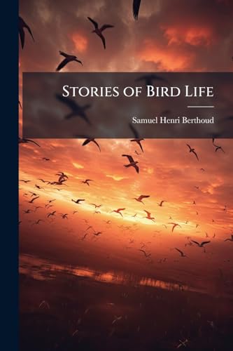 Stories of Bird Life
