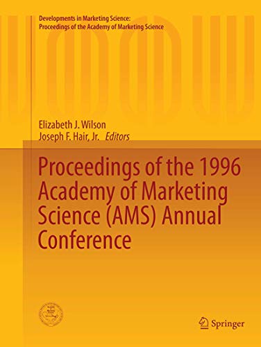 Proceedings of the 1996 Academy of Marketing Science (AMS) Annual Conference (Developments in Marketing Science: Proceedings of the Academy of Marketing Science)