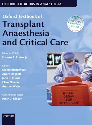 Oxford Textbook of Transplant Anaesthesia and Critical Care (Oxford Textbooks in Anaesthesia)